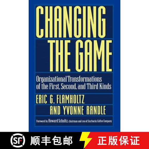 【3-4周达】精装 Changing the Game: Organizational Transformations of the First, Second, and Third Kinds [9780195117646]