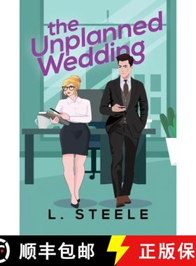 预订 The Unplanned Wedding: Knox & June's story. Boss Employee Marriage of Convenience Romance. Speci... [9781917127387]