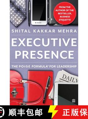 现货 Executive Presence: The P.O.I.S.E Formula for Leadership [9789353577230]