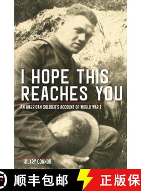 预订 I Hope This Reaches You: An American Soldier's Account of World War I [9780814347072]