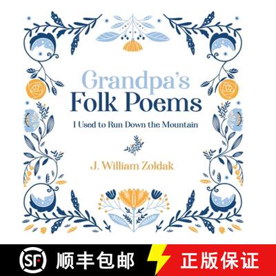 【3-4周达】精装 Grandpa's Folk Poems: I Used to Run Down the Mountain [9781088114766]