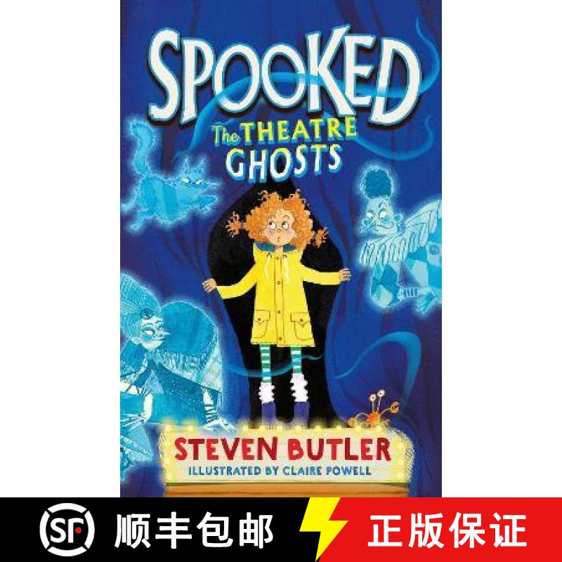 【4周达】Spooked: The Theatre Ghosts: A spooktacular book, perfect for Halloween reading! [9781471199233]