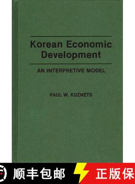 预订 Korean Economic Development: An Interpretive Model [9780275946456]