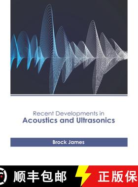 【3-4周达】Recent Developments in Acoustics and Ultrasonics [9781639897452]