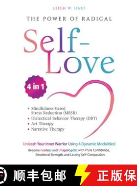 【3-4周达】The Power of Radical Self-Love: Unleash Your Inner Warrior Using 4 Dynamic Modalities! Bec... [9781962767231]