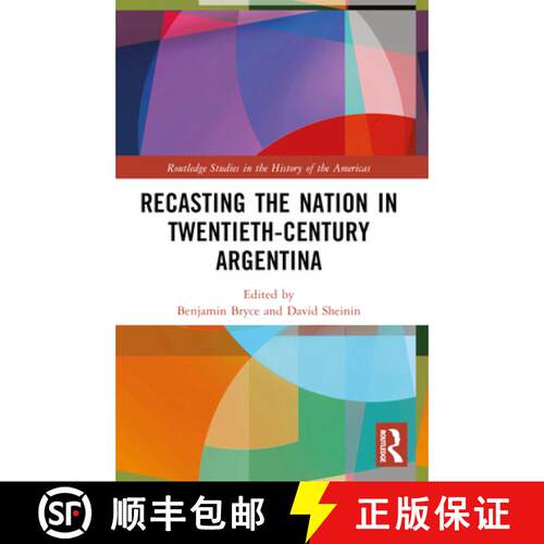 【3-4周达】Recasting the Nation in Twentieth-Century Argentina [9781032344034]