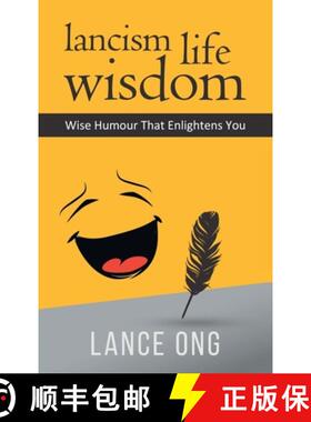 预订 Lancism Life Wisdom: Wise Humour That Enlightens You [9781543773361]