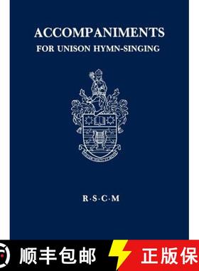 【3-4周达】Accompaniments for unison hymn-singing [9780854020171]