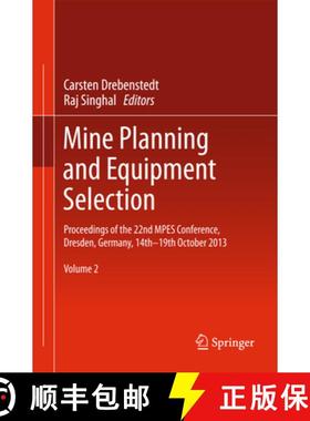 【3-4周达】Mine Planning and Equipment Selection: Proceedings of the 22nd MPES Conference, Dresden, G... [9783319026770]