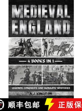 预订 Medieval England: Legends, Conquests, And Monastic Mysteries [9781839384622]