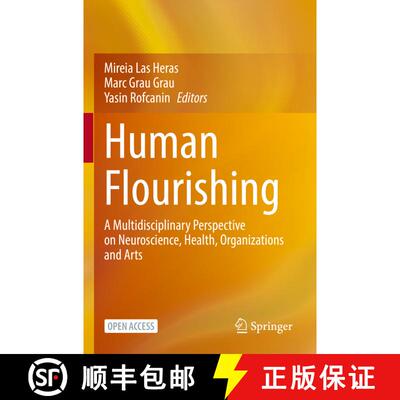 【3-4周达】Human Flourishing : A Multidisciplinary Perspective on Neuroscience, Health, Organizations... [9783031097881]