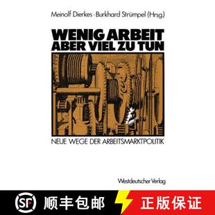 【3-4周达】Wenig Arbeit - aber viel zu tun : Neue Wege der Arbeitsmarktpolitik [9783531117249]