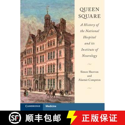 【3-4周达】Queen Square: A History of the National Hospital and Its Institute of Neurology [9781107100824]