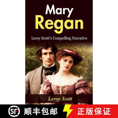 【3-4周达】Mary Regan: Leroy Scott's Compelling Narrative [9789359572123]
