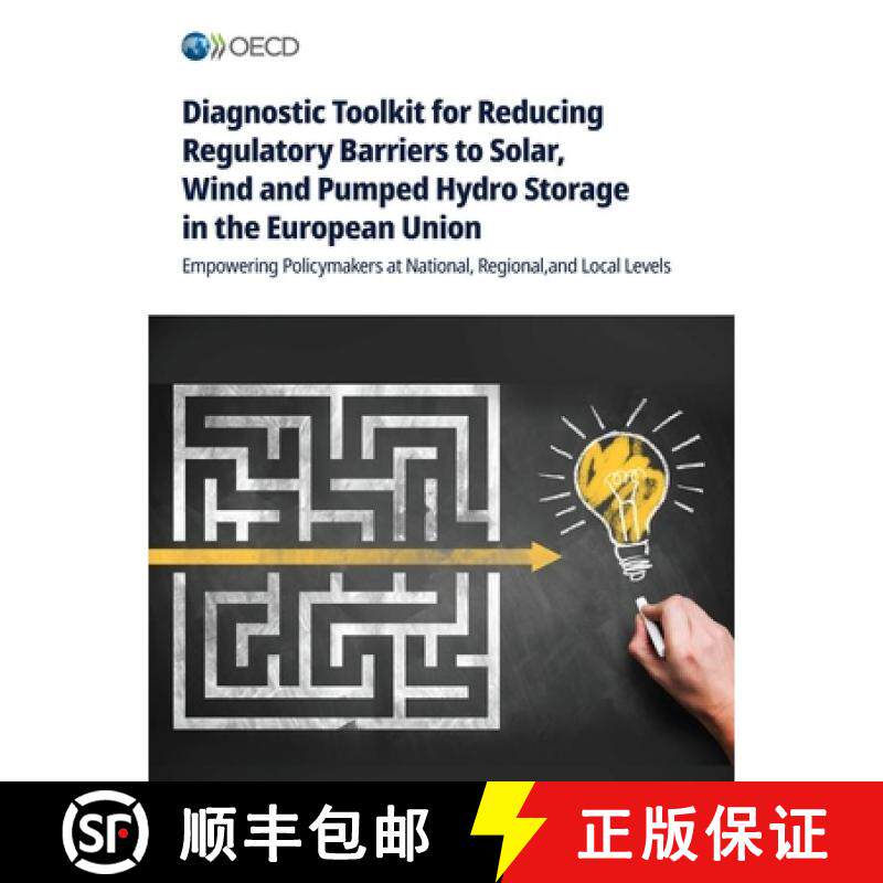【3-4周达】Diagnostic Toolkit for Reducing Regulatory Barriers to Solar, Wind and Pumped Hydro Storag... [9789264348479] - 实物图