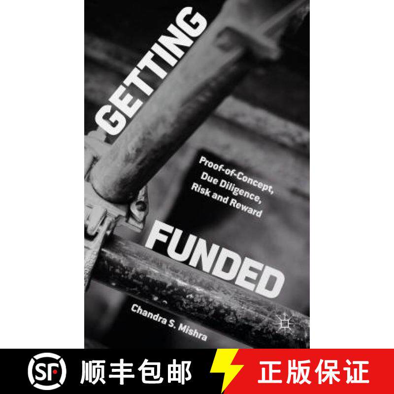 【3-4周达】Getting Funded: Proof-of-Concept, Due Diligence, Risk and Reward [9781137384492]