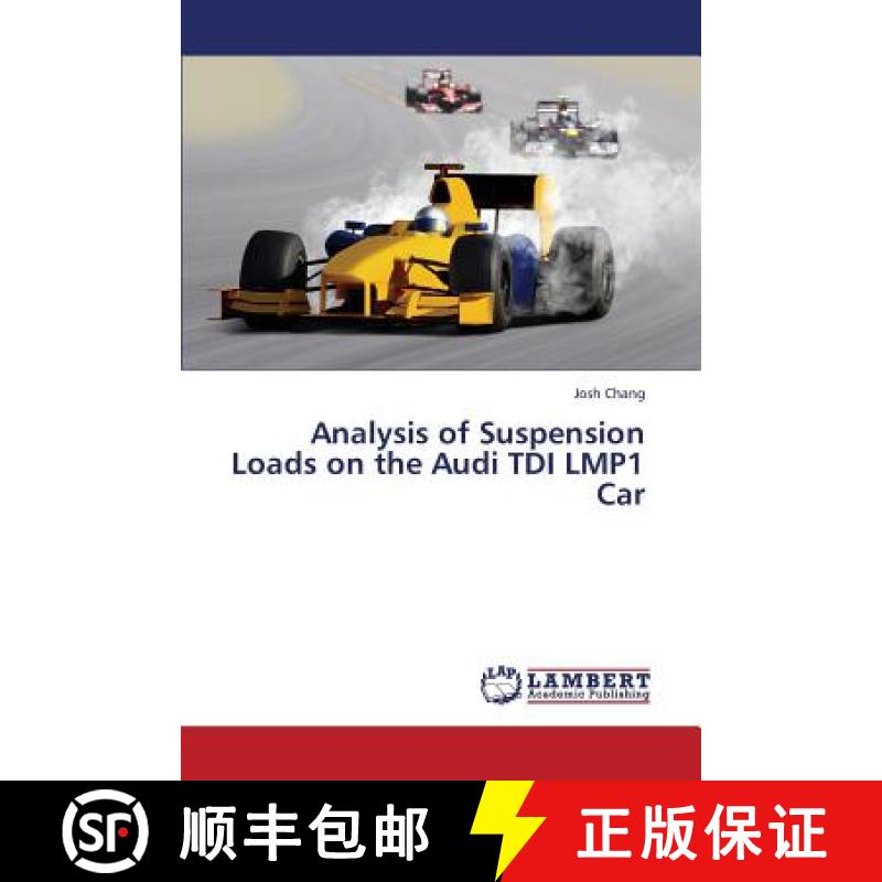 预订 Analysis of Suspension Loads on the Audi Tdi Lmp1 Car [9783659441028]