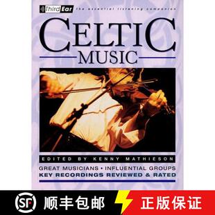 【3-4周达】Celtic Music : Third Ear: The Essential Listening Companion [9780879306236]