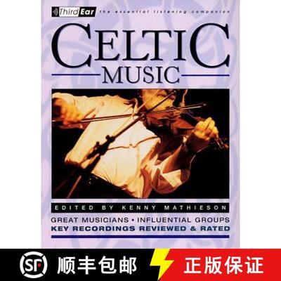 【3-4周达】Celtic Music : Third Ear: The Essential Listening Companion [9780879306236]