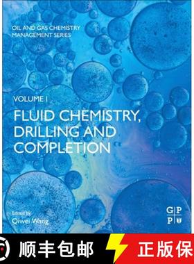 【3-4周达】Fluid Chemistry, Drilling and Completion: Volume One [9780128227213]
