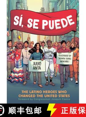 【3-4周达】Sí, Se Puede: The Latino Heroes Who Changed the United States [9781984860910]