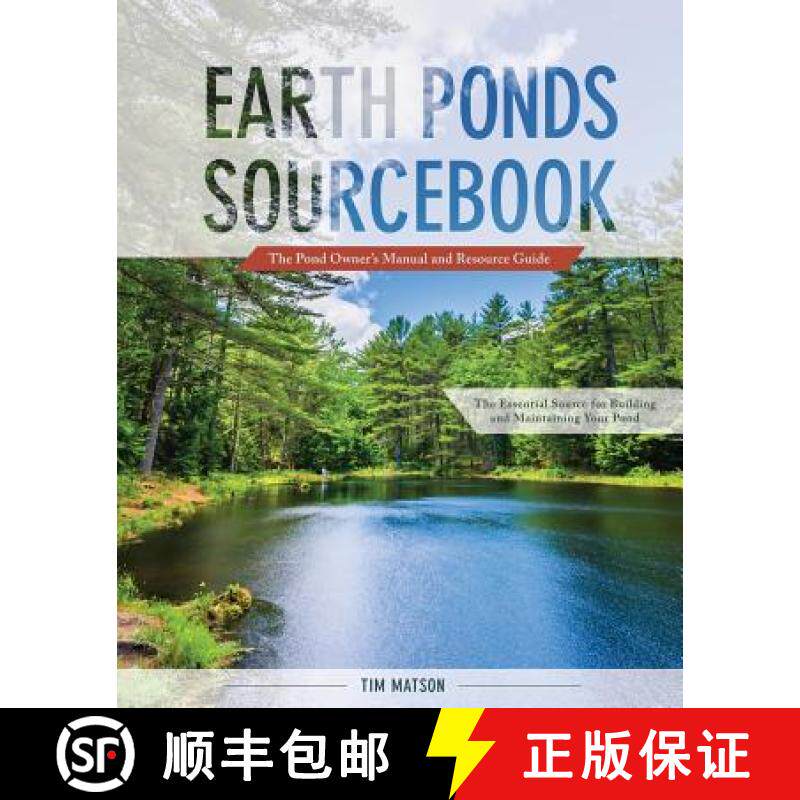 【3-4周达】Earth Ponds Sourcebook: The Pond Owner's Manual and Resource Guide [9781626543478]