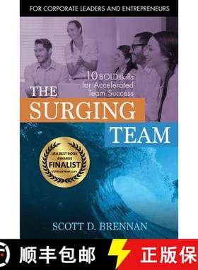 预订 The Surging Team: 10 BOLDskills for Accelerated Team Success [9780996548601]