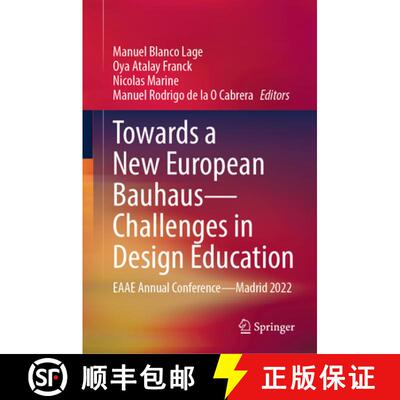 【3-4周达】精装 Towards a New European Bauhaus - Challenges in Design Education: Eaae Annual Conferen... [9783031418402]