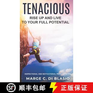【3-4周达】Tenacious: Rise Up and Live To Your Full Potential: Prose and Poetry: Inspirational and Mo... [9781999172244]