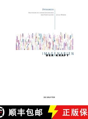 预订 Dynameis: Bausteine Zu Einer Geschichte Der Virtualität [9783111322438]