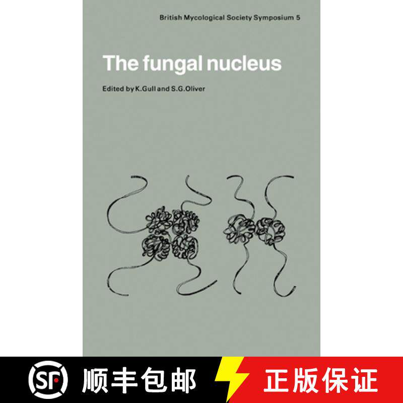 【3-4周达】Fungal Nucleus: Symposium of the British Mycological Society Held at Queen Elizabeth Colle... [9780521279215]
