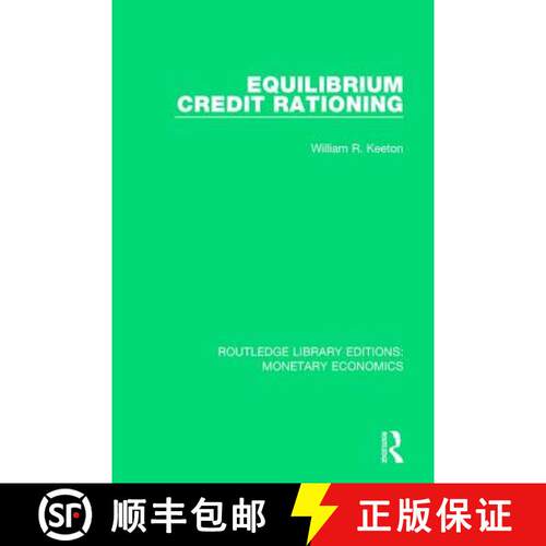 【3-4周达】精装 EQUILIBRIUM CREDIT RATIONING (RLE, [9781138633643]