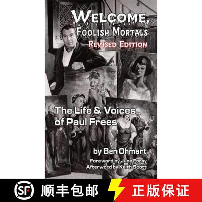 【3-4周达】Welcome, Foolish Mortals the Life and Voices of Paul Frees (Revised Edition) (Hardback) [9781593938420]