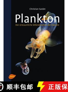 预订 Plankton: Der Erstaunliche Mikrokosmos der Ozeane [Plankton: Wonders of the Drifting World] [9783800103980]