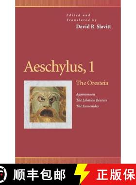 【3-4周达】Aeschylus, 1: The Oresteia (Agamemnon, the Libation Bearers, the Eumenides) [9780812216271]