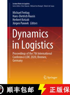 【3-4周达】Dynamics in Logistics : Proceedings of the 7th International Conference LDIC 2020, Bremen,... [9783030447854]