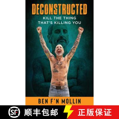 【3-4周达】Deconstructed: Kill the Thing That's Killing You [9798999203014]