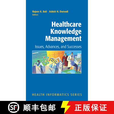 【3-4周达】Healthcare Knowledge Management : Issues, Advances and Successes [9781441922120]