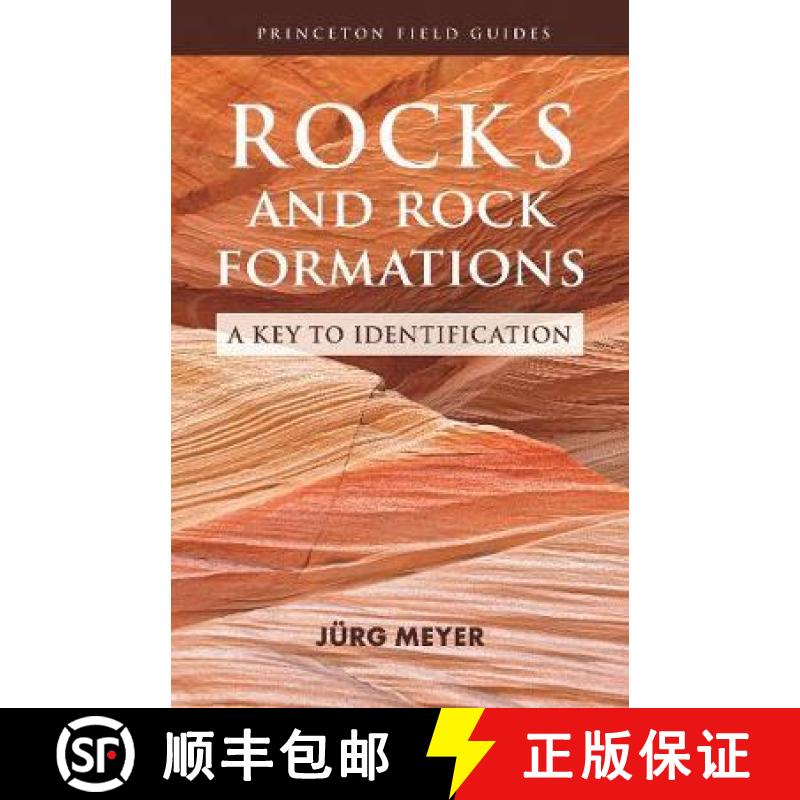 Rocks and Rock Formations: A Key to Identification [9780691199528]