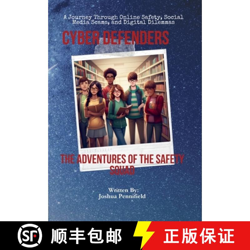 【3-4周达】Cyber Defenders: The Adventures of the Safety Squad [9798988310600]