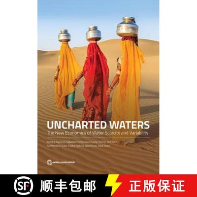 预订 Uncharted Waters: The New Economics of Water Scarcity and Variability [9781464811791]