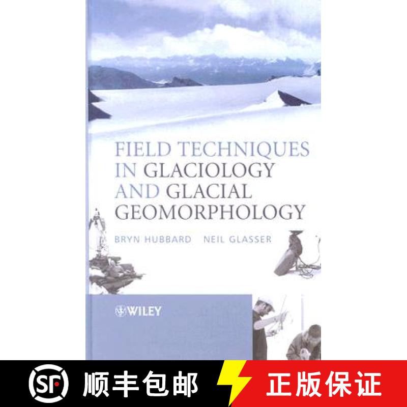 【3-4周达】Field Techniques In Glaciology And Glacial Geomorphology [Wiley地球科学] [9780470844267]