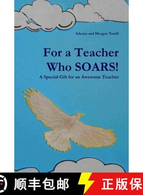 【3-4周达】For a Teacher Who SOARS! : A Special Gift for an Awesome Teacher [9781300906070]