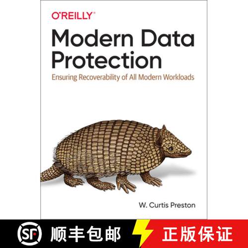 【3-4周达】Modern Data Protection: Ensuring Recoverability of All Modern Workloads [9781492094050]