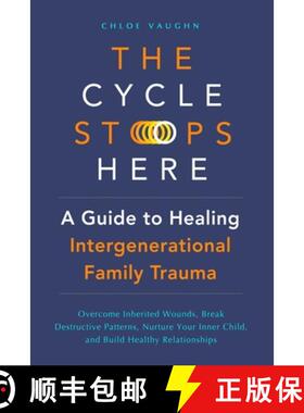 【3-4周达】The Cycle Stops Here: Healing Intergenerational Trauma: Overcome Inherited Wounds, Break D... [9798348566869]
