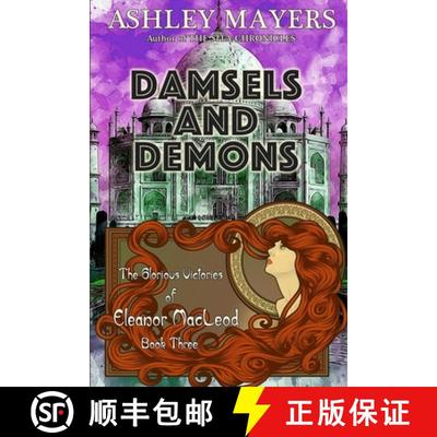 预订 Damsels and Demons: The Glorious Victories of Eleanor MacLeod Book Three [9781943918201]