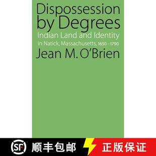 Massachusetts 4周达 Degrees Land Natick 1650 Dispossession Identity and 9780803286191 1790 Indian