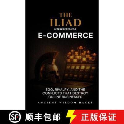 【3-4周达】The Iliad  Interpreted for E-Commerce [9781972633076]