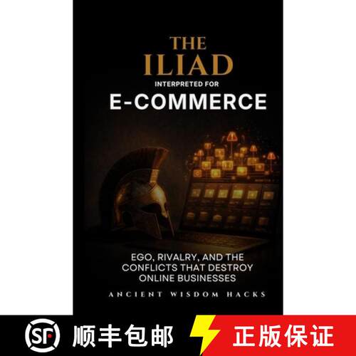 【3-4周达】The Iliad  Interpreted for E-Commerce [9781972633076]