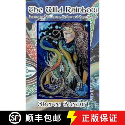 【3-4周达】The Wild Rainbow: Journeying as Woman, Mother and Sage Femme [9780646901886]
